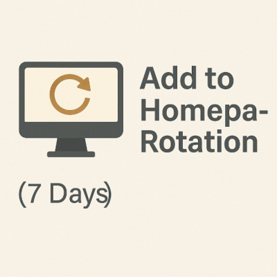 Add to Homepage Rotation (7 days)